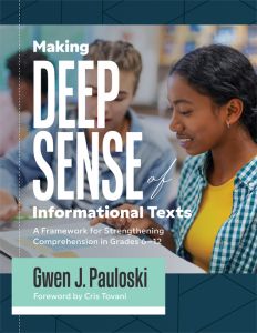 Making Deep Sense of Informational Texts: A Framework for Strengthening Comprehension in Grades 6–12 by Gwen J. Pauloski; foreword by Cris Tovani. A young man and woman reading.