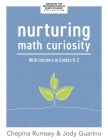 Front cover of a book for teachers, “Nurturing Math Curiosity With Learners in Grades K–2,”
by Chepina Rumsey and Jody Guarino, featuring a young, growing plant.