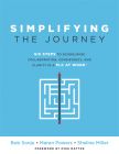 Simplifying the Journey by Bob Sonju, Maren Powers, Sheline Miller