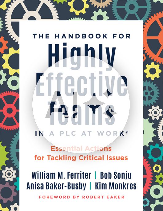 The Handbook for Highly Effective Teams in a PLC at Work® [AI Book Assistant]