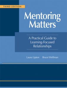 Mentoring Matters: A Practical Guide to Learning-Focused Relationships, Third Edition by Laura Lipton and Bruce Wellman featuring dark blue and light blue colors.