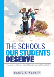 The Schools Our Students Deserve: A Comprehensive Framework for Shaping Exceptional School Culture By Mario I. Acosta; two children standing on grass, one looking ahead with hand on forehead, the other using a telescope, with city buildings and floating p