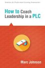 How to Coach Leadership in a PLC
