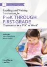 Reading and Writing Instruction for PreK Through First-Grade Classrooms in a PLC at Work®