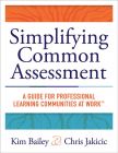 Simplifying Common Assessment