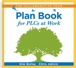 The Collaborative Team Plan Book for PLCs at Work®
