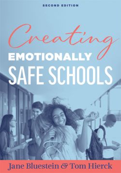 Creating Emotionally Safe Schools, Second Edition