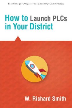 How to Launch PLCs in Your District